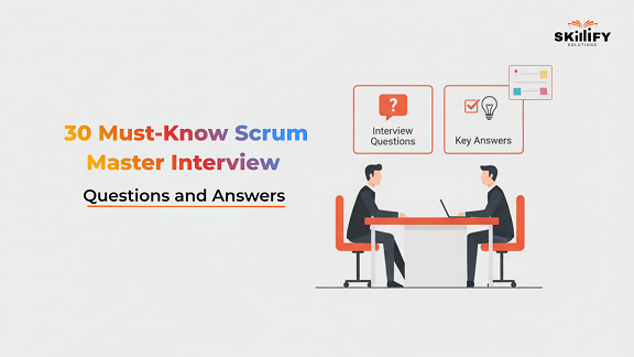 Scrum Master Interview Questions and Answers