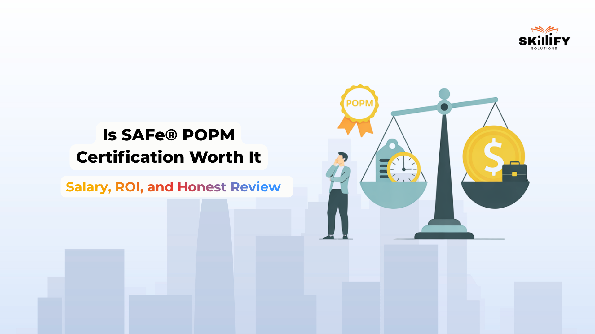 Is SAFe POPM Certification Worth It