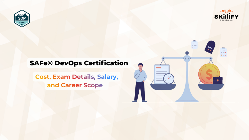 SAFe DevOps Certification in 2026: Cost, Exam Details, Salary, and Career Scope