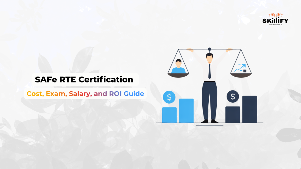 SAFe RTE Certification 2026: Is the Investment Worth It?