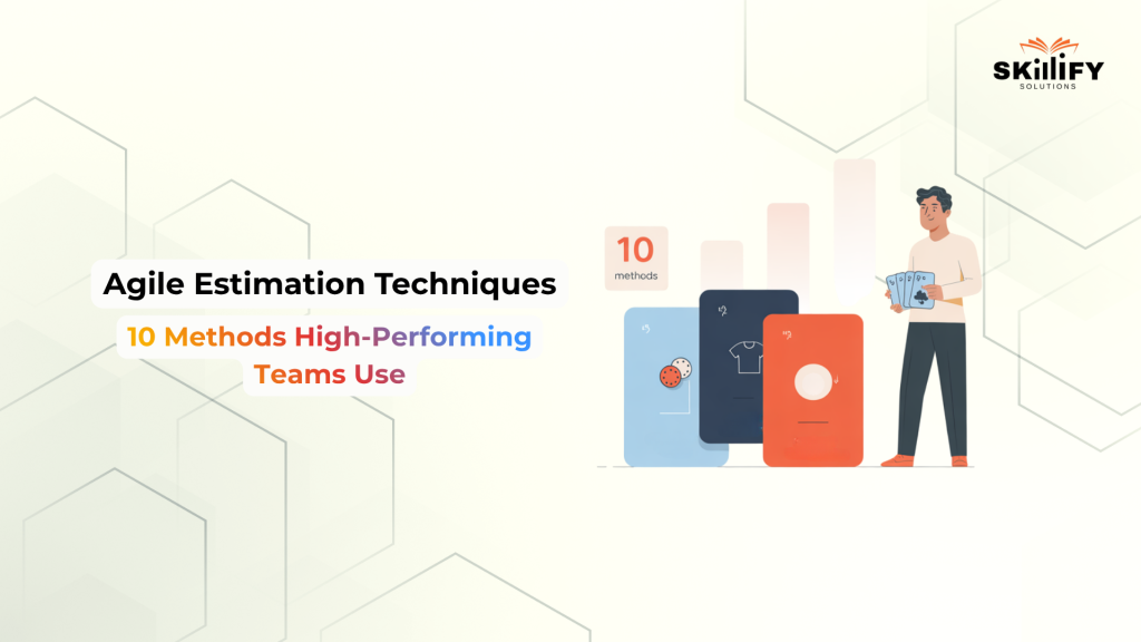 Agile Estimation Techniques: 10 Proven Methods for Better Sprint Planning (2026)