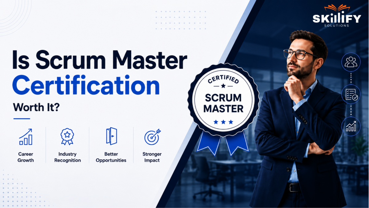 Is Scrum Master Certification Worth It in 2026? Honest Salary, ROI and Career Guide