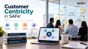 Customer Centricity in SAFe